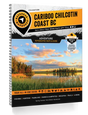 Cariboo Chilcotin Coast BC Backroad Mapbook 7th Edition – Survival Navigation Tool