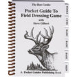 Pocket guide to field dressing game with steve gilbert