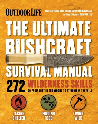 Ultimate Bushcraft Survival Manual (Outdoor Life)