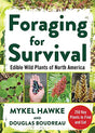 Foraging for Survival: Edible Wild Plants of North America Book