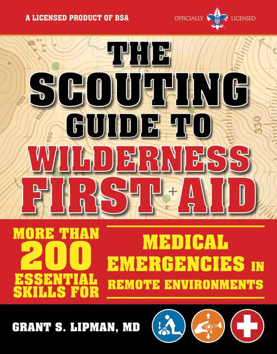 The Scouting Guide To Wilderness First Aid Hand Book