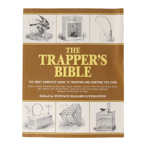 The Trapper's Bible - Eustace Hazard Livingston Hand Book