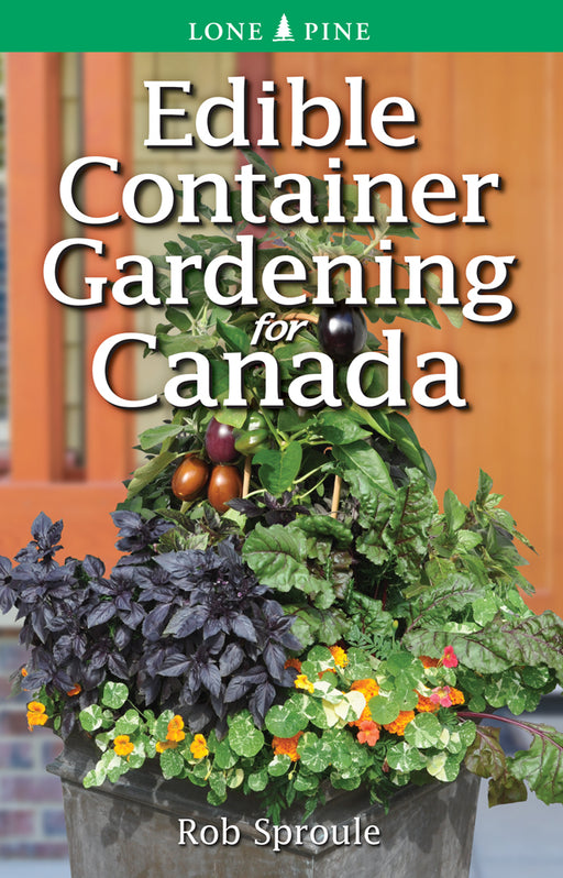 Edible Container Gardening for Canada Book