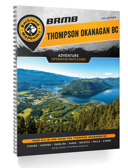BRMB Thompson Okanagan BC Backroad Mapbooks - 6th Edition