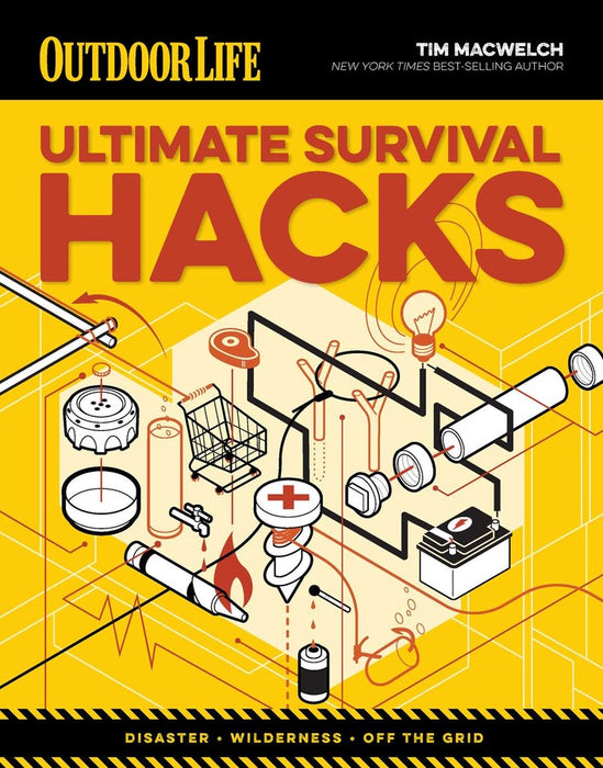 Ultimate Survival Hacks Outdoor Life by Tim Macwelch